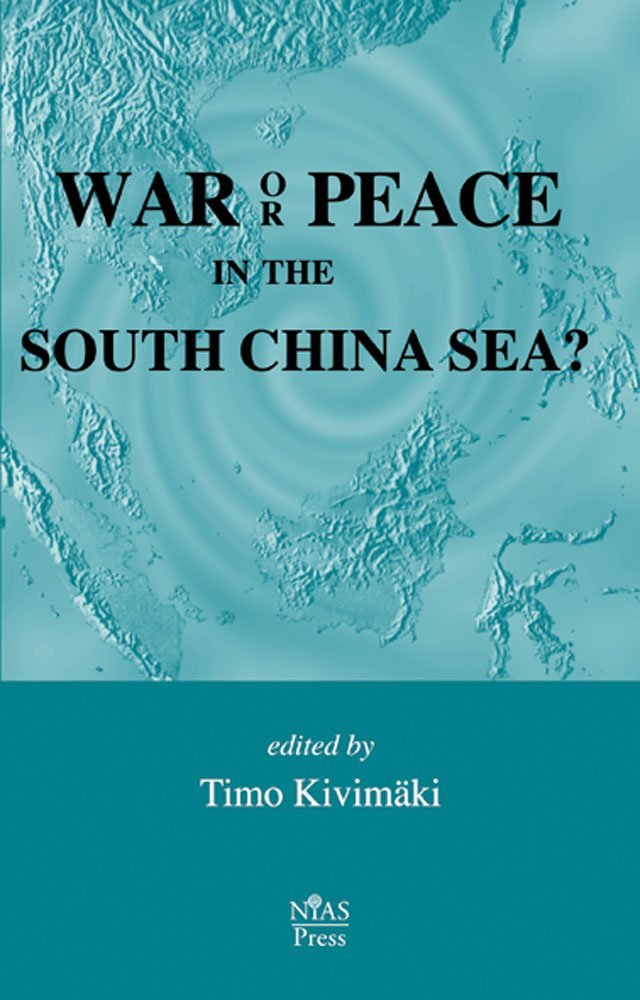 War Or Peace in the South China Sea? War Or Peace in the South China Sea?