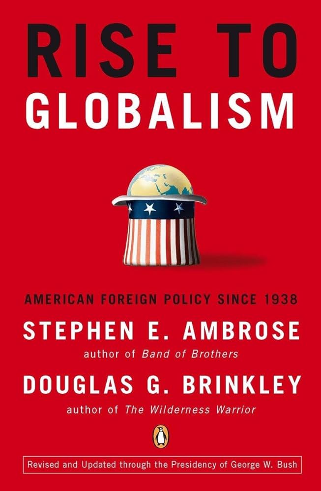 Rise to Globalism Rise to Globalism