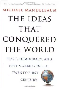 The Ideas That Conquered The World The Ideas That Conquered The World