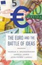 The Euro and the Battle of Ideas