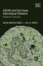 ASEAN and East Asian International Relations