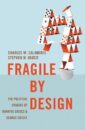 Fragile by Design
